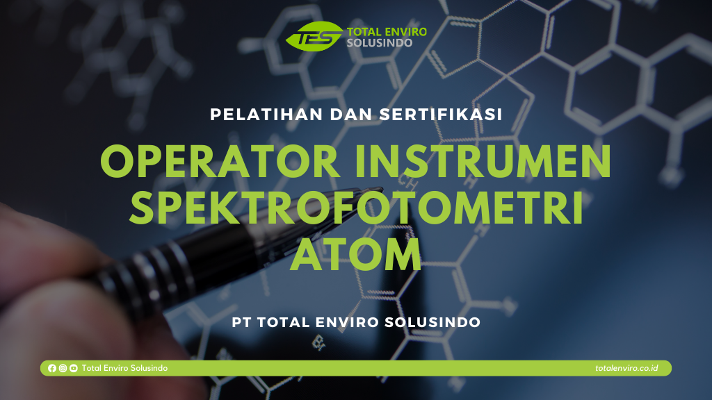 Operator Instrumen Spektrofotometri Atom - Total Enviro Solusindo