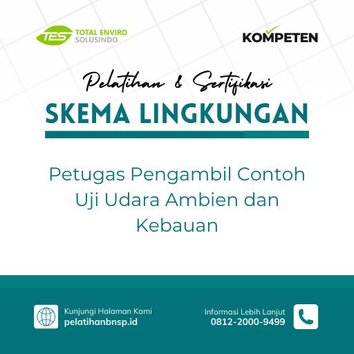 Petugas Pengambil Contoh Uji Udara Ambien dan Kebauan