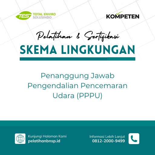 Penanggung Jawab Pengendalian Pencemaran Udara (PPPU)